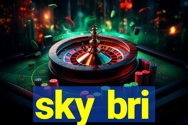 sky bri